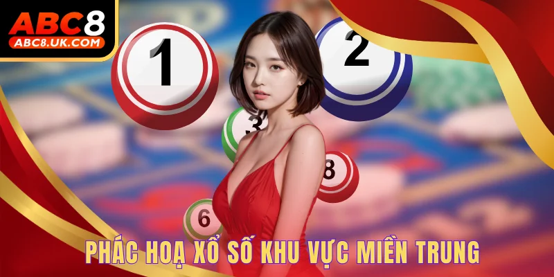 Phác hoạ xổ số khu vực miền Trung